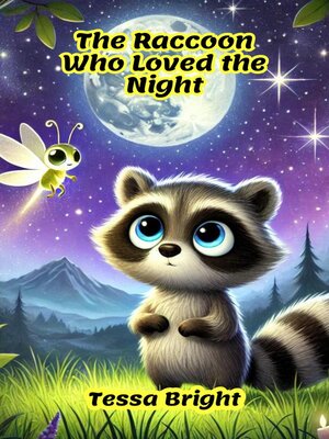 cover image of The Raccoon Who Loved the Night